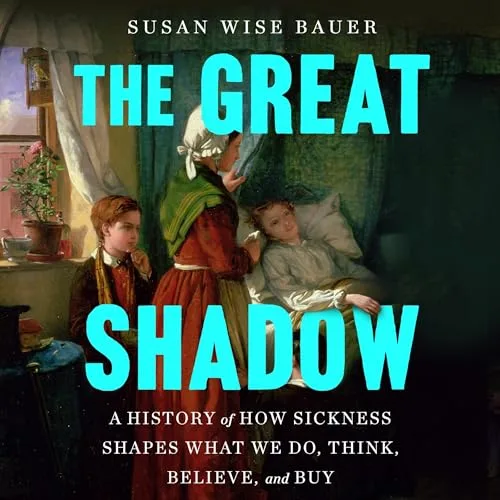 The Great Shadow By Susan Wise Bauer
